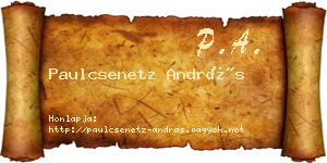 Paulcsenetz András névjegykártya